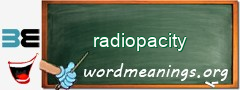 WordMeaning blackboard for radiopacity